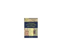 Dictionary Of The English Bible And Its Origins