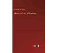 Dictionary Of The Old English Language