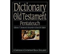 Dictionary of the Old Testament: Pentateuch by David W. Baker (2003-06-02)
