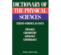 Dictionary of the Physical Sciences: Terms, Formulas, Data
