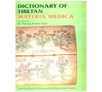 Dictionary Of Tibetan Materia Medica