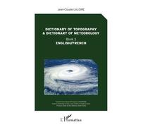 Dictionary of topography and dictionary of meteorology Book 3 - English/French - Jean-Claude Laloire - L'harmattan - broché - Dictionnaire et encyclopédie
