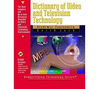 Dictionary Of Video & Television Technology [With Cdrom] [Wi