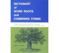 Dictionary of Word Roots and Combining Forms