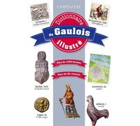 Dictionnaire 100 % visuel de gaulois - Collectif - Larousse - cartonné - Méthode de langue