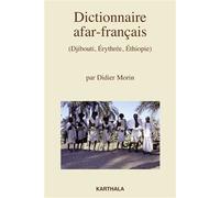 Dictionnaire afar-français (Djibouti, Erythrée, Ethiopie) - Didier Morin - Karthala - broché - Dictionnaire et encyclopédie