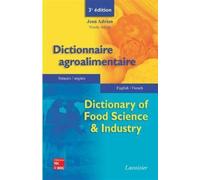 Dictionnaire agroalimentaire, 3 éme édition, (bilingue français-anglais)