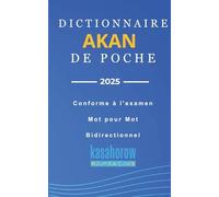 Dictionnaire Akan de Poche: Akan-Français, Français-Akan
