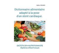 Dictionnaire alimentaire adapté à la pose d'un stent cardiaque.