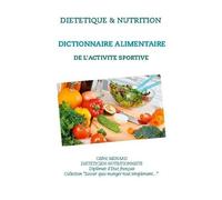 Dictionnaire Alimentaire De L'activité Sportive