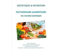 Dictionnaire Alimentaire De L'ucère Gastrique