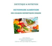 Dictionnaire Alimentaire Des Coliques Néphrétiques Uriques