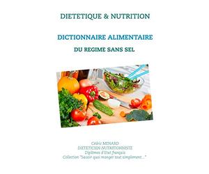 Dictionnaire alimentaire du régime sans sel