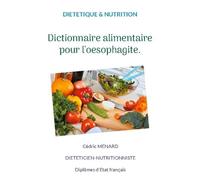 Dictionnaire Alimentaire Pour L'oesophagite