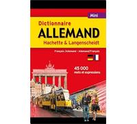 Dictionnaire Allemand Hachette & Langenscheidt: Français-allemand, allemand-français