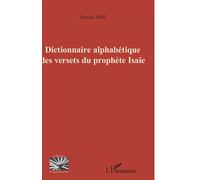 Dictionnaire alphabétique des versets du Prophète Isaïe – L'Harmattan