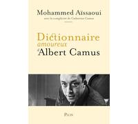 Dictionnaire Amoureux D'albert Camus