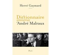 Dictionnaire amoureux d'André Malraux