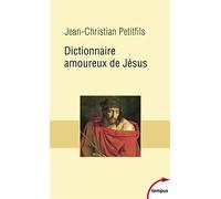 Dictionnaire Amoureux De Jésus