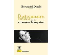 Dictionnaire amoureux de la chanson française - Bertrand Dicale - Plon - Poche - Dictionnaire et encyclopédie