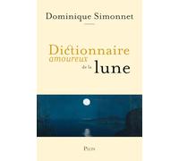Dictionnaire amoureux de la Lune