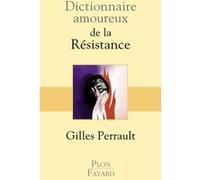 Dictionnaire amoureux de la résistance