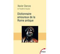 Dictionnaire Amoureux De La Rome Antique
