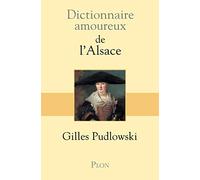 Dictionnaire amoureux de l'Alsace