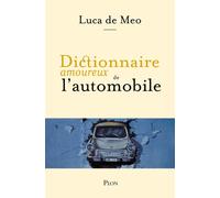 Dictionnaire amoureux de l'automobile - Luca De Meo - Plon - broché - Dictionnaire et encyclopédie