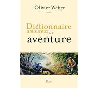 Dictionnaire amoureux de l'aventure