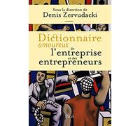 Dictionnaire Amoureux De L'entreprise Et Des Entrepreneurs