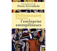 Dictionnaire amoureux de l'entreprise et des entrepreneurs - Collectif - Plon - broché - Etude