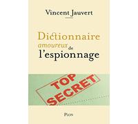 Dictionnaire amoureux de l'espionnage
