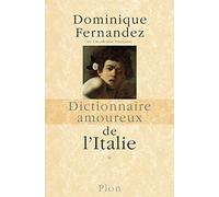 Dictionnaire amoureux de l'Italie
