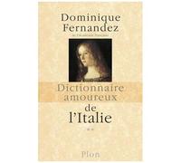 Dictionnaire Amoureux De L'italie - Tome 2, De N À Z