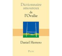 Dictionnaire Amoureux de l'Ovalie - Daniel Herrero - Plon - broché - Dictionnaire et encyclopédie