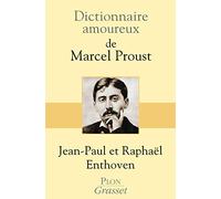 Dictionnaire amoureux de Marcel Proust - prix Fémina essai 2013