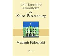 Dictionnaire Amoureux de Saint-Pétersbourg