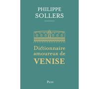 Dictionnaire amoureux de Venise-édition collector