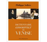 Dictionnaire amoureux de Venise: Version illustrée