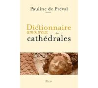 Dictionnaire amoureux des cathédrales