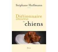 Dictionnaire amoureux des chiens