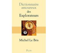 Dictionnaire amoureux des Explorateurs