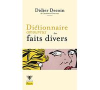 Dictionnaire Amoureux Des Faits Divers