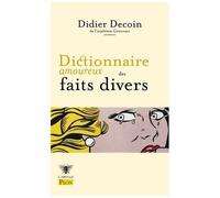 Dictionnaire Amoureux Des Faits Divers