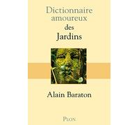 Dictionnaire Amoureux Des Jardins
