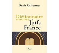 Dictionnaire Amoureux Des Juifs De France