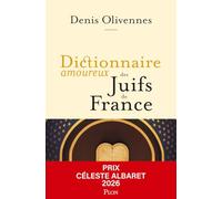 Dictionnaire amoureux des Juifs de France