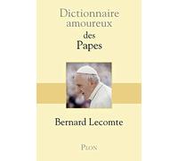 Dictionnaire Amoureux Des Papes
