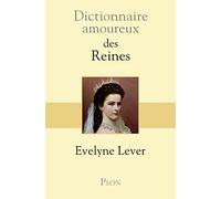 Dictionnaire amoureux des reines